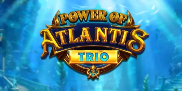 Power of Atlantis Trio